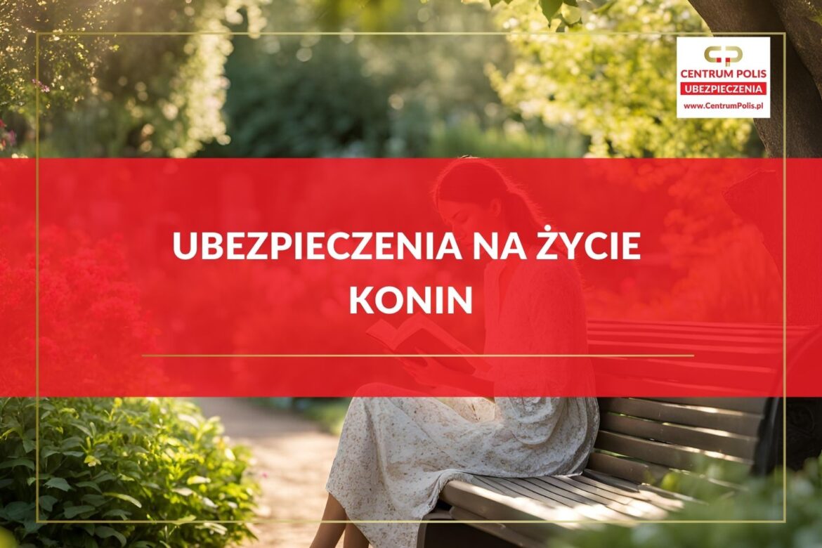 Ubezpieczenia na Życie Konin